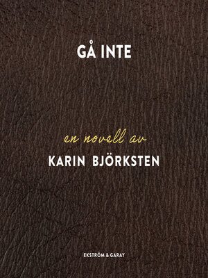 cover image of Gå inte